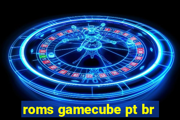 roms gamecube pt br